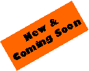 Text Box: New & Coming Soon